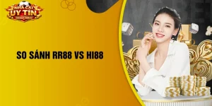 so sánh RR88 vs Hi88